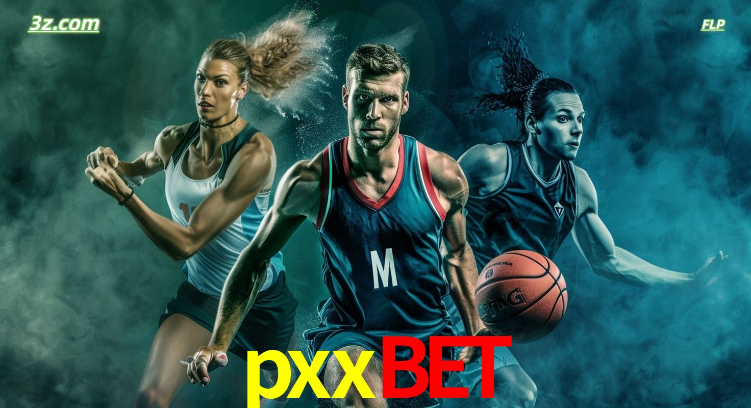 pxxbet site de apostas esportivas com basquete, corrida e jogos ao vivo